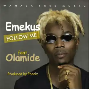 Emekus - Follow Me ft. Olamdie